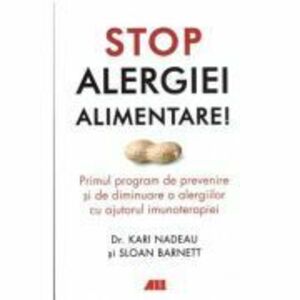 Stop alergiei alimentare! - Kari Nadeau, Sloan Barnett imagine
