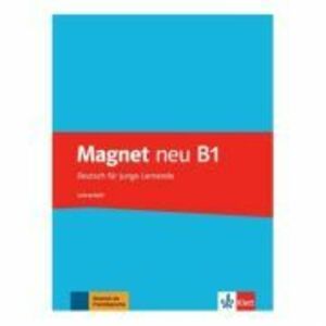 Magnet neu B1, Lehrerheft. Deutsch für junge Lernende - Giorgio Motta imagine