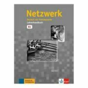 Netzwerk B1, Lehrerhandbuch. Deutsch als Fremdsprache - Katja Wirth imagine