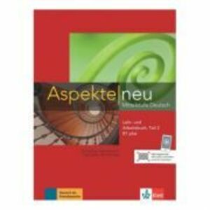 Aspekte neu B1 plus, Lehr- und Arbeitsbuch mit Audio-CD, Teil 2. Mittelstufe Deutsch - Ute Koithan imagine