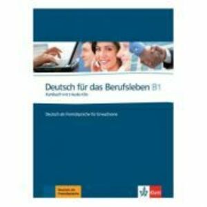 Deutsch für das Berufsleben B1, Kursbuch mit 2 Audio-CDs. Deutsch als Fremdsprache für Erwachsene - Graziella Guenat imagine