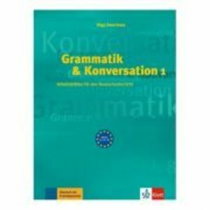 Grammatik & Konversation 1. Arbeitsblatter fur den Deutschunterricht - Olga Swerlowa imagine