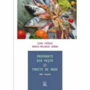 Preparate din peste si fructe de mare - Gina Frincu imagine