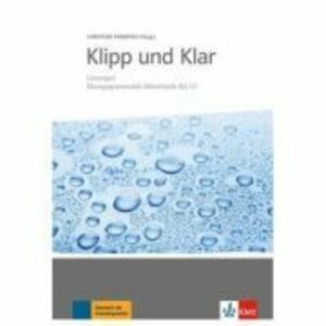 Klipp und Klar, Lösungen Übungsgrammatik Mittelstufe B2/C1 - Christian Fandrych imagine