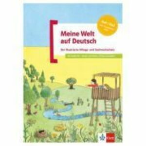 Meine Welt auf Deutsch, Buch + Audio-CD. Der illustrierte Alltags- und Sachwortschatz. Deutsch als Zweitsprache - Beata Menzlovà imagine