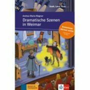 Dramatische Szenen in Weimar, Buch + Online-Angebot. Deutsche Lektüre für das GER-Niveau A1 - Andrea Maria Wagner imagine