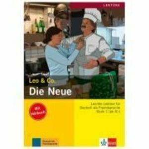Die Neue, Buch mit Audio-CD. Leichte Lektüren für Deutsch als Fremdsprache - Elke Burger, Theo Scherling imagine