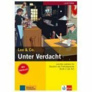 Unter Verdacht, Buch mit Audio-CD. Leichte Lektüren für Deutsch als Fremdsprache - Elke Burger, Theo Scherling imagine