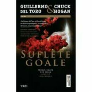 Suflete goale - Guillermo del Toro, Chuck Hogan imagine