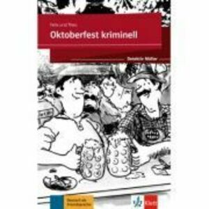 Oktoberfest kriminell. Lektüre mit Klett-Augmented-App (gekürzte Hörfassung) - Felix und Theo imagine