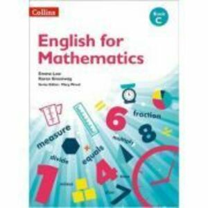 English For Mathematics, Book C - Karen Greenway, Emma Low imagine