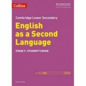 Cambridge Lower Secondary English as a Second Language, Student’s Book: Stage 7 - Nick Coates imagine