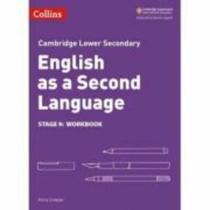 Cambridge Lower Secondary English as a Second Language, Workbook: Stage 9 - Anna Cowper imagine