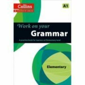 Work on Your… - Grammar A1. A practice book for learners at Elementary level imagine