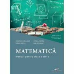 Matematica. Manual pentru clasa a 8-a - Constantin Basarab imagine