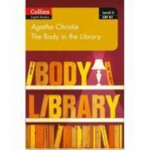 The Body in the Library. Level 3, B1 - Agatha Christie imagine