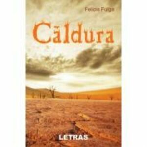 Caldura - Felicia Fulga imagine