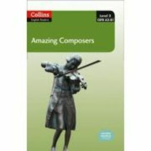 Amazing People ELT Readers. Amazing Composers A2-B1. Adapted -Anna Trewin imagine