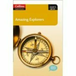 Amazing People ELT Readers. Amazing Explorers B1. Adapted - Anne Collins imagine