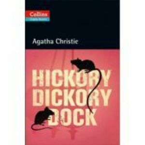 Hickory Dickory Dock. Level 5, B2+ - Agatha Christie imagine