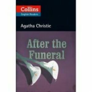 After the Funeral. Level 5, B2+ - Agatha Christie imagine