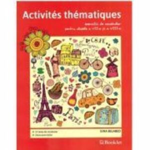 Activites thematiques, exercitii de vocabular pentru clasele 7-8 - Gina Belabed imagine