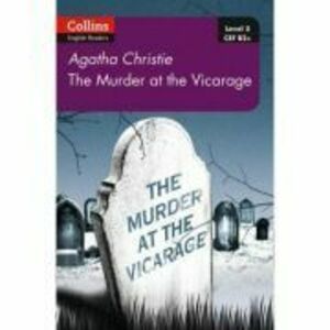 Murder at the Vicarage. Level 5, B2+ - Agatha Christie imagine