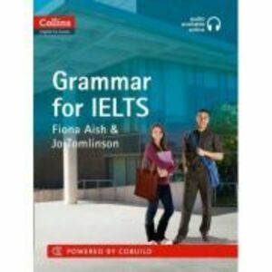 English for IELTS. IELTS Grammar IELTS 5-6+ (B1+) With Answers and Audio - Fiona Aish, Jo Tomlinson imagine