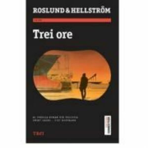 Trei ore - Roslund & Hellstrom imagine
