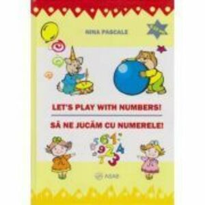 Let's play with numbers, sa ne jucam cu numerele - Nina Pascale imagine