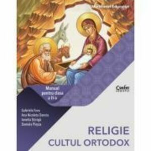 RELIGIE. CULTUL ORTODOX. Manual pentru clasa a 2-a - Gabriela Favu imagine