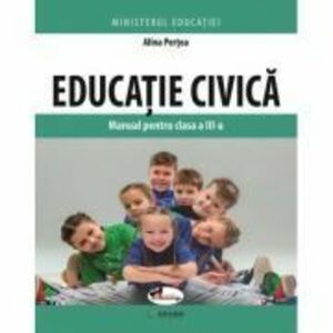 Educatie civica. Manual pentru clasa a 3-a - Alina Pertea imagine