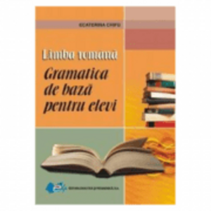 Gramatica de baza pentru elevi - limba romana imagine