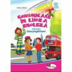 Limba Engleza pentru clasa pregatitoare caiet imagine