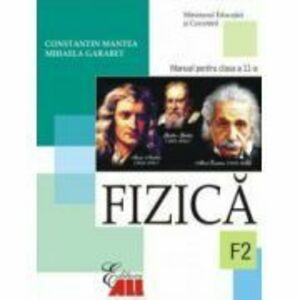 Fizica F2. Manual clasa a 11-a - Constantin Mantea imagine