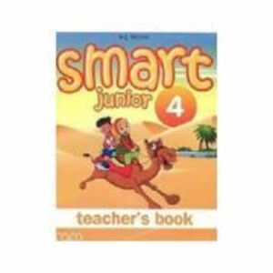 Limba moderna engleza, manualul profesorului pentru clasa a 4-a Smart Junior 4 Teachers book - H. Q. Mitchell imagine