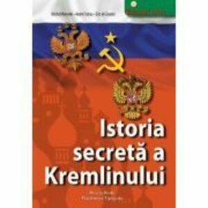 Istoria secreta a Kremlinului - Michel Honorin, Andre Fatras imagine
