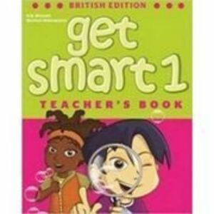 Get Smart 1 Teacher's book British Ed. - H. Q. Mitchell, Marileni Malkogianni imagine