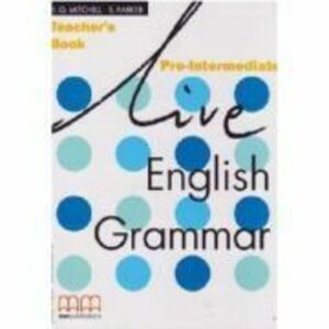 Live English Grammar Teacher's Book Pre-Intermediate level - H. Q Mitchell imagine