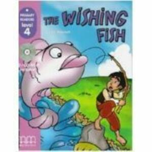 Primary Readers. The Wishing Fish. Level 4 reader with CD - H. Q. Mitchell imagine