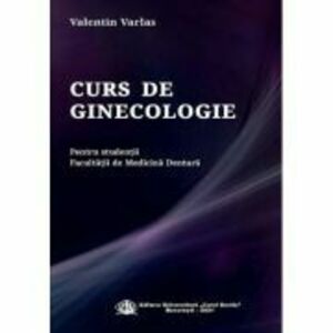 Curs de ginecologie pentru studentii Facultatii de Medicina Dentara - Valentin Varlas imagine