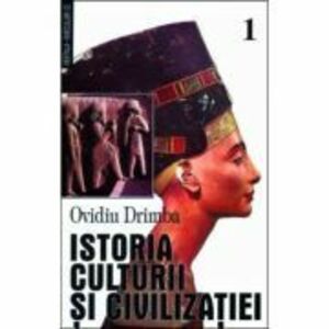 Istoria culturii si civilizatiei, vol. 1-3 - Ovidiu Drimba imagine