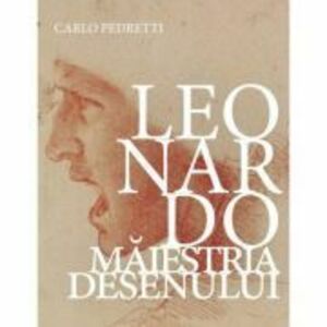 Leonardo - maiestria desenului - Carlo Pedretti imagine