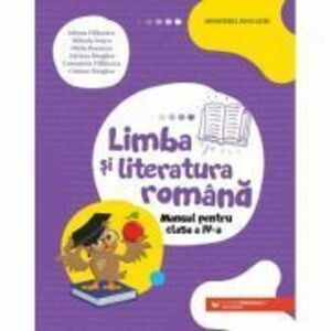 Limba si literatura romana Clasa 4 Manual - Iuliana Filfanescu imagine