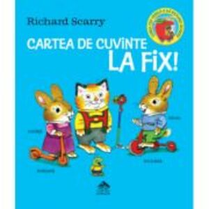 Cartea de cuvinte La Fix - Richard Scarry imagine