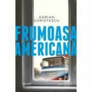 Frumoasa americana - Adrian Christescu imagine