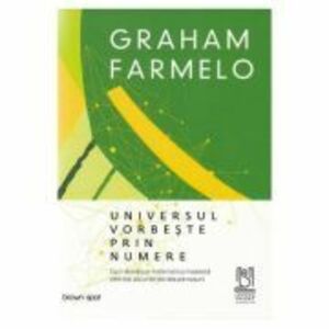 Universul vorbeste prin numere - Graham Farmelo imagine