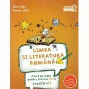 Caiet de lucru la Limba si literatura romana conform programei pentru clasa a 4-a, semestrul 1 - Roxana Jeler imagine