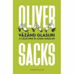 Vazand glasuri | Oliver Sacks imagine