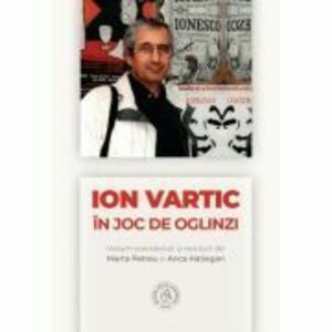 Ion Vartic. In joc de oglinzi - Marta Petreu, Anca Hatiegan imagine